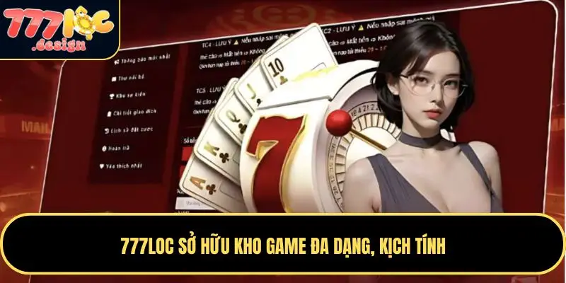 777LOC 79 777LOC sở hữu kho game đa dạng, kịch tính